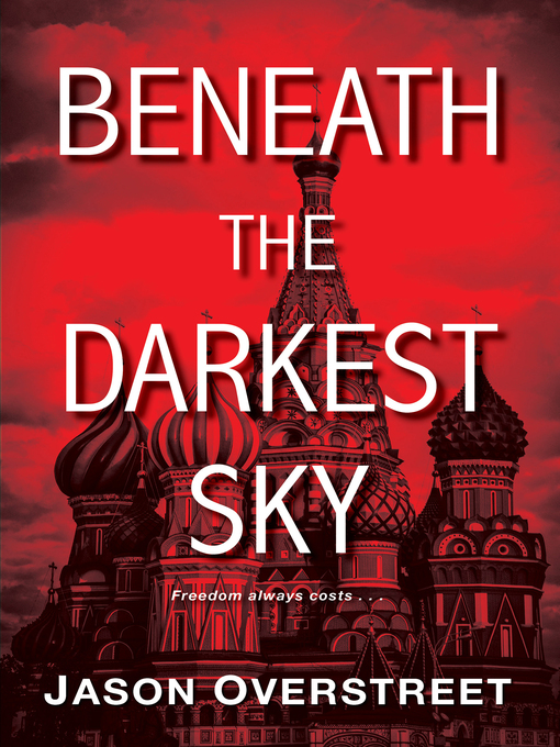 Title details for Beneath the Darkest Sky by Jason Overstreet - Available
